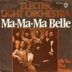 Electric Light Orchestra : Ma-Ma-Ma Belle